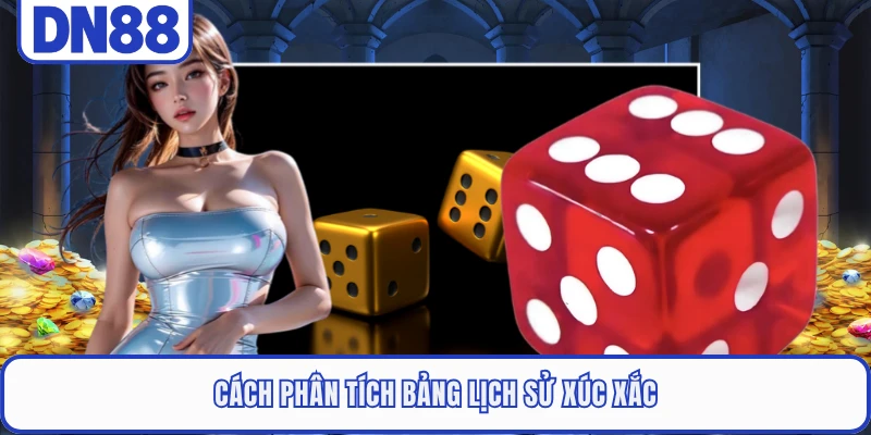 Sicbo Live DN88 - Game Trực Tuyến Đẳng Cấp Thượng Lưu Nhất 4 Cách phân tích bảng lịch sử xúc xắc