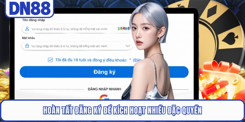 Đăng Ký DN88 4 Hoàn tất đăng ký để kích hoạt nhiều đặc quyền