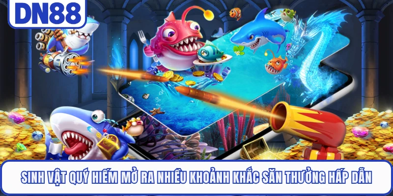 Bắn Cá Hải Tặc DN88 - Săn Boss Khủng Nhận Thưởng Hấp Dẫn 4 Sinh vật quý hiếm mở ra nhiều khoảnh khắc săn thưởng hấp dẫn